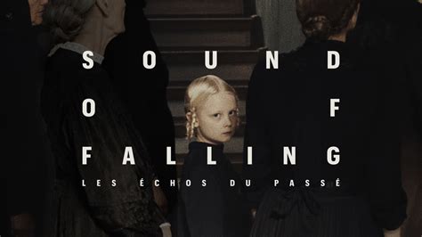 SOUND OF FALLING SOUND OF FALLING